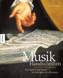 Musikhandschriften aus 10 Jahrhunderten. Von Guido von Arezzo bis Karlheinz Stockhausen